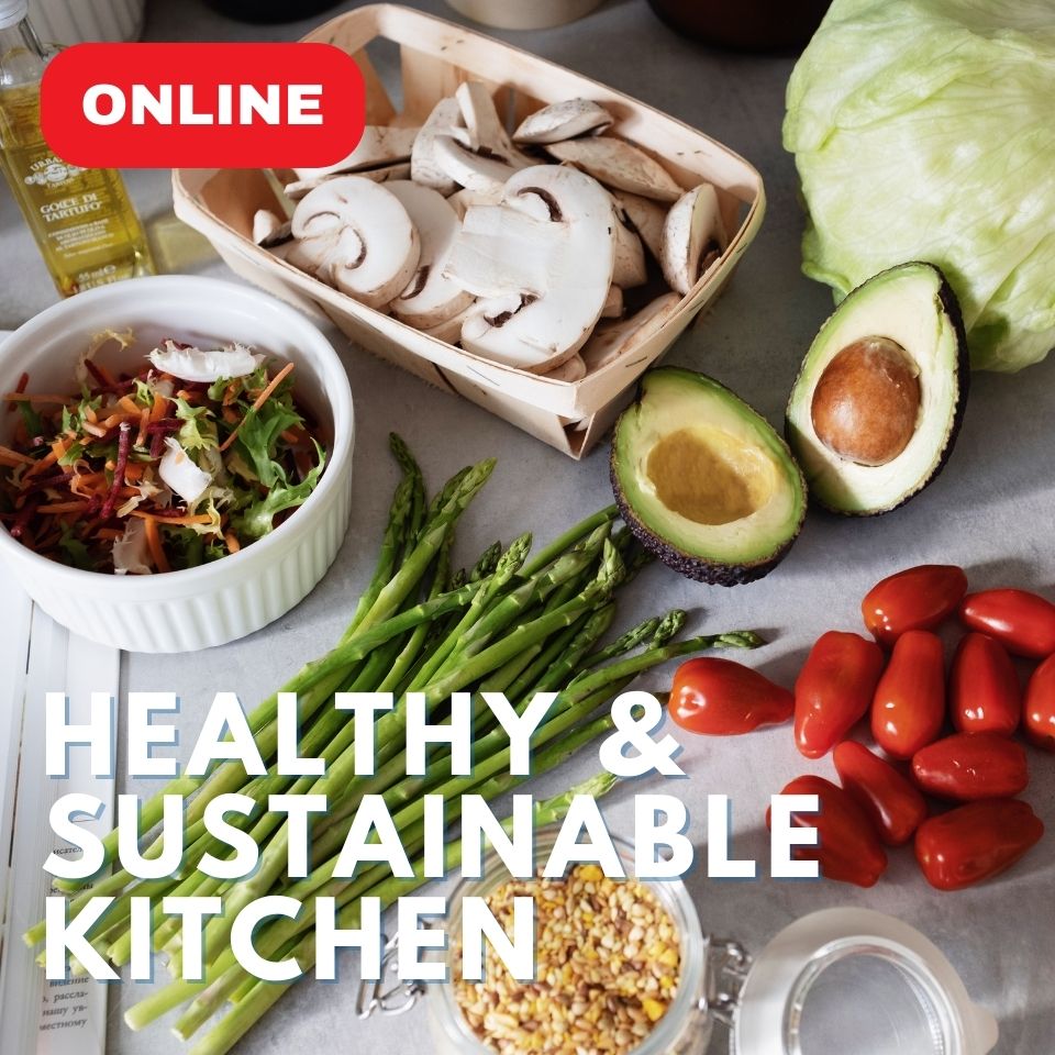 Smart, healthy and sustainable kitchen (Online): Home cooking for busy parents